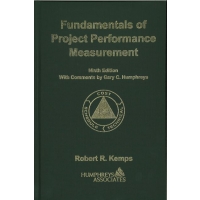 Fundamentals of Project Performance Measurement - Ninth Edition
