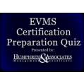 EVMS Certification and Preparation Quiz